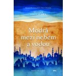 Modrá mezi nebem a vodou - Susan Abulhawa – Hledejceny.cz