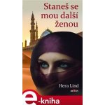 Hera Lind - Staneš se mou další ženou – Hledejceny.cz
