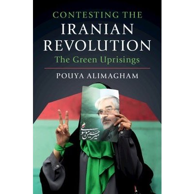 Contesting the Iranian Revolution
