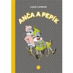 Anča a Pepík 4 - Lucie Lomová – Hledejceny.cz