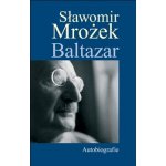 Baltazar Autobiografie Slawomir Mrozek – Hledejceny.cz