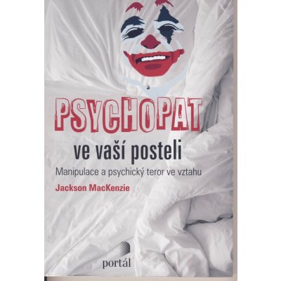 Psychopat ve vaší posteli - Jackson MacKenzie – Zbozi.Blesk.cz