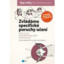 Zvládáme specifické poruchy učení - Krejčová Lenka