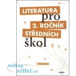 Literatura pro 2.ročník SŠ - pracovní sešit - Polášková,Srnská,Štěpánková,Tobolíková – Zbozi.Blesk.cz