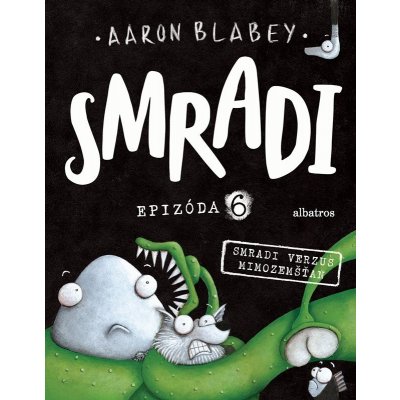 Smradi: Epizóda 6 - Aaron Blabey – Hledejceny.cz