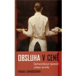 Obsluha v ceně - Phoebe Damroschová – Hledejceny.cz