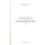 Fenomenologické spisy I, - Jan Patočka – Hledejceny.cz