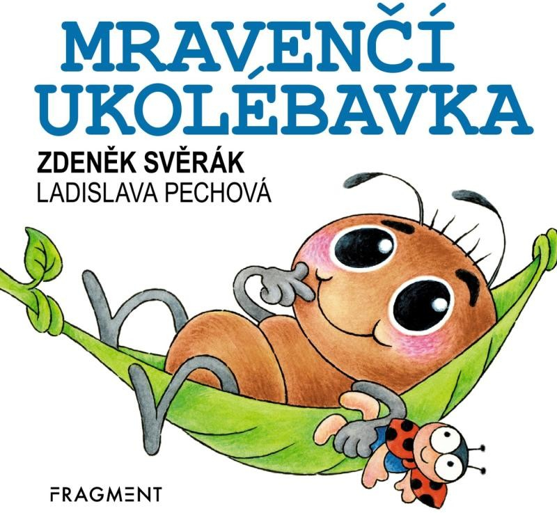 Zdeněk Svěrák - Mravenčí ukolébavka - Zdeněk Svěrák