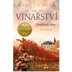 Vinařství: Osudové dny - Marie Lacrosse – Hledejceny.cz