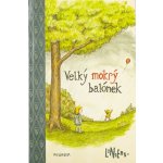 Velký mokrý balónek - Ricardo Siri Liniers