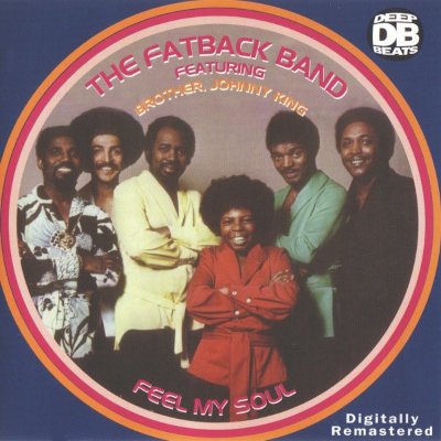 Fatback Band Featuring Brother, Johnny King - Feel My Soul CD