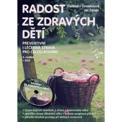 Knihy Radost ze zdravých dětí (MUDr. V. Strnadelová, J. Zerzán) + DVD