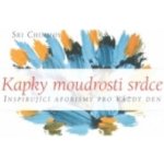 Kapky moudrosti srdce I. – Zbozi.Blesk.cz