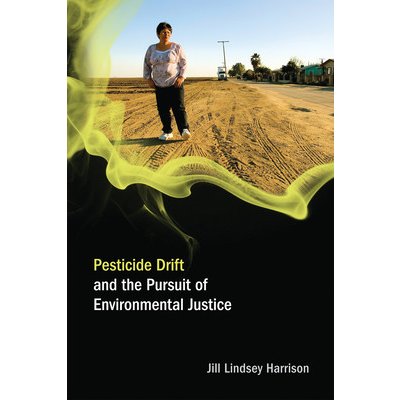 Pesticide Drift and the Pursuit of Environmental Justice – Zboží Mobilmania