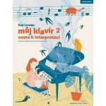 Eva Lorenc: Můj klavír 2: Cesta k interpretaci – Hledejceny.cz