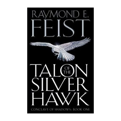 Talon of the Silver Hawk - Conclave of Shadows... - Raymond E. Feist