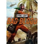 Dying Light Bad Blood – Hledejceny.cz