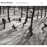 Anouar Brahem - Le Pas Du Chat Noir CD – Hledejceny.cz