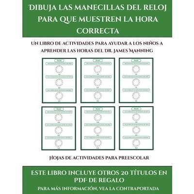 Hojas de actividades para preescolar Dibuja las manecillas del reloj para que muestren la hora correcta