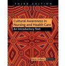 Cultural Awareness in Nursing and Health Care, Third Edition Holland Professor Karen BScHons MSc CertEd SRN