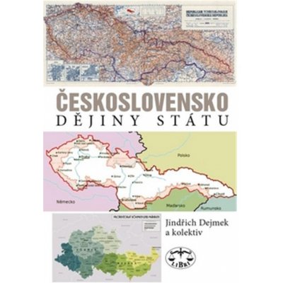 Československo. Dějiny státu: Jindřich Dejmek a kol. – Zboží Mobilmania