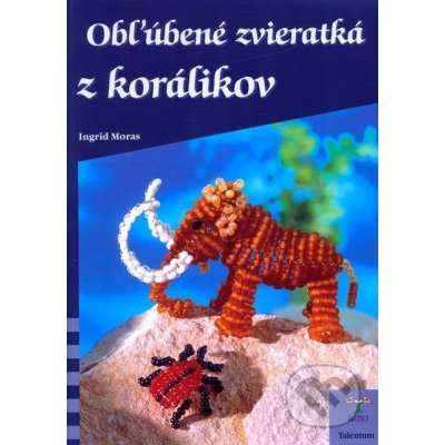 Obľúbené zvieratká z korálikov – Zbozi.Blesk.cz