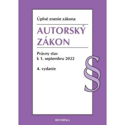 Autorský zákon. Úzz, 4. vydanie, 9/2022 - kolektív autorov – Zbozi.Blesk.cz