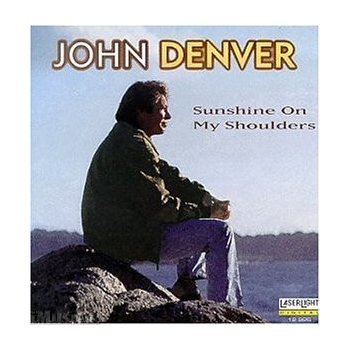 Denver John - Sunshine On My Shoulders - The Best Of John Denver CD