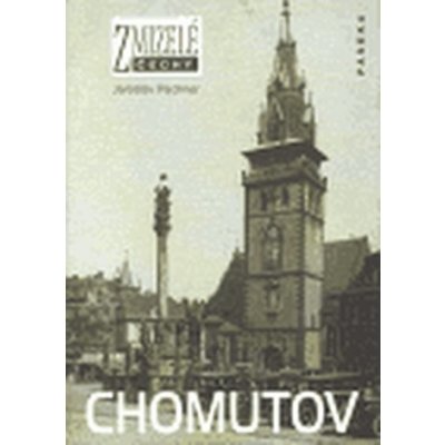 Zmizelé Čechy - Chomutov - Pachner Jaroslav