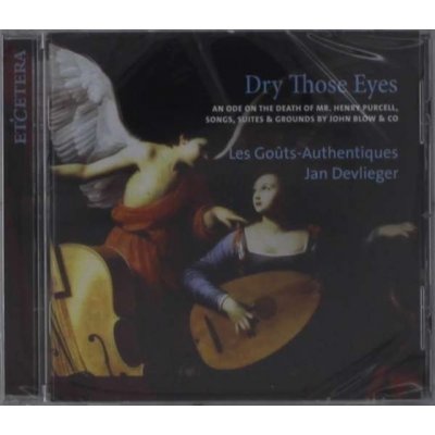 Dry Those Eyes - An Ode On the Death of Mr. Henry Purcell CD – Zbozi.Blesk.cz