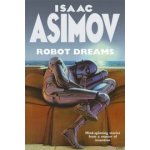 Robot Dreams - I. Asimov – Hledejceny.cz