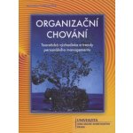 Organizační chování Teoretická východiska a trendy personálního managementu - Tureckiová Michaela – Hledejceny.cz