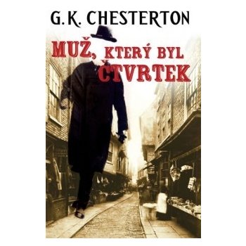 Muž, který byl Čtvrtek - Gilbert K. Chesterton