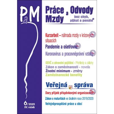 Práce a mzdy 6/2020 Kurzarbeit - náhrada mzdy v krizových situacích, Pandemie a ošetřovné - Ladislav Jouza – Zboží Mobilmania