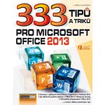 333 tipů a triků pro MS Office 2013 – Zboží Mobilmania