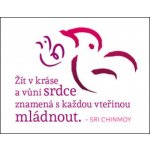 Sri Chinmoy Žít v kráse a vůni srdce znamená s každou vteřinou mládnout – Hledejceny.cz