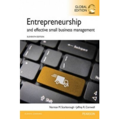 Entrepreneurship and Effective Small Business Management, Global Edition