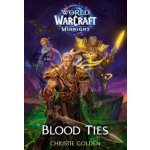 Blood Ties (World of Warcraft: Midnight) – Hledejceny.cz