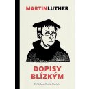 Luther Martin - Dopisy blízkým