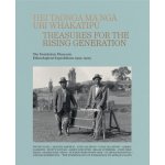 Hei Taonga Ma Nga Uri Whakatipu: Treasures for the Rising Generation: The Dominion Museum Ethnological Expeditions 1919-1923 Schuster JamesPevná vazba