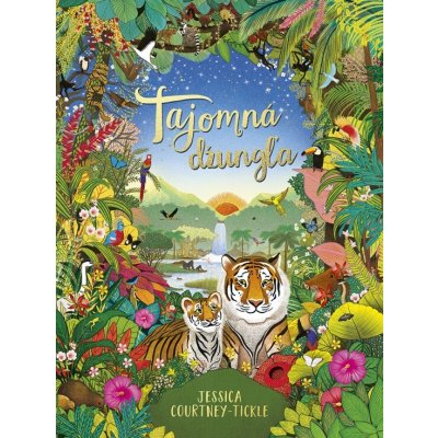 Tajomná džungľa - Jessica Courtney-Tickle – Hledejceny.cz