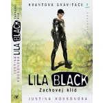 LILA BLACK ZACHOVEJ KLID - Justina Robsonová – Zboží Mobilmania