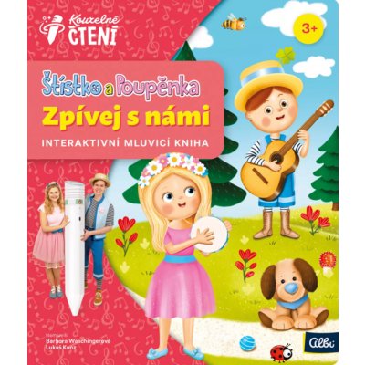 Albi Kouzelné čtení Kniha Štístko a Poupěnka Zpívej s námi – Sleviste.cz