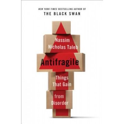 Antifragile: Things That Gain from Disorder – Zbozi.Blesk.cz