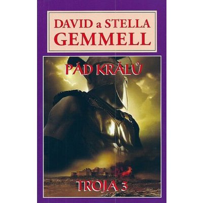 Pád králů Gemmell David a Stella