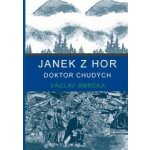 Janek z hor, doktor chudých - Václav Smrčka – Hledejceny.cz