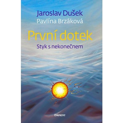 První dotek - Jaroslav Dušek – Hledejceny.cz