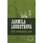 Křik neviditelných pávů - Jarmila Loukotková – Hledejceny.cz