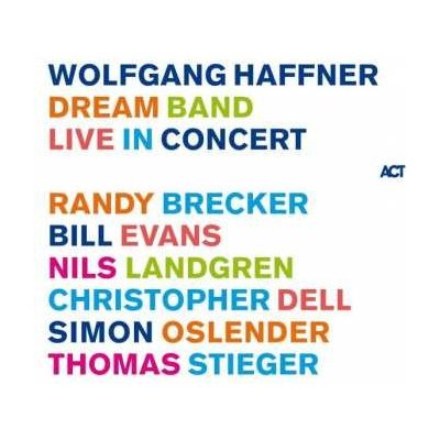 Wolfgang Haffner - Dream Band Live In Concert CD – Zbozi.Blesk.cz