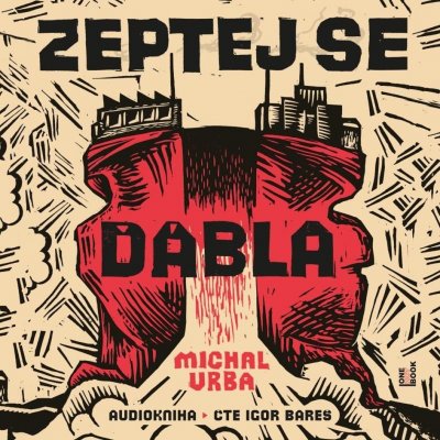 Zeptej se ďábla - Michal Vrba - čte Igor Bareš – Hledejceny.cz